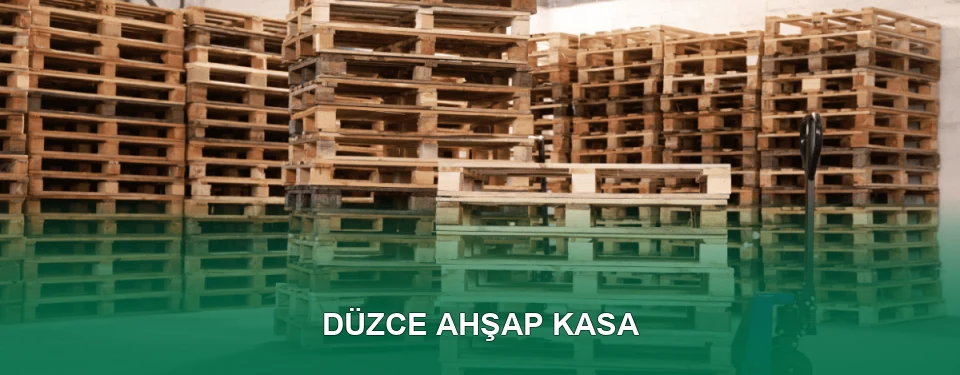 Düzce Ahşap Kasa İmalatı
