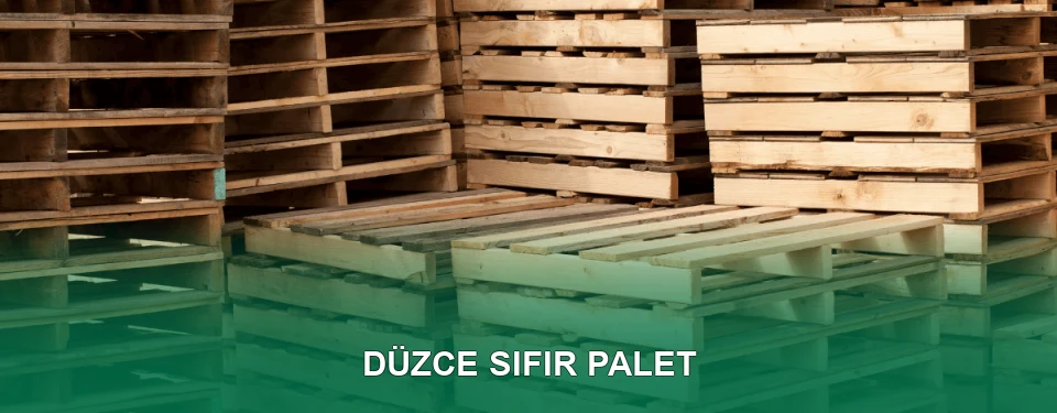Düzce Sıfır Palet Satışı